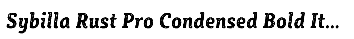 Sybilla Rust Pro Condensed Bold Italic